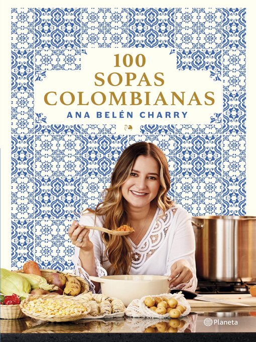 Title details for 100 sopas colombianas by Ana Belén Charry - Available